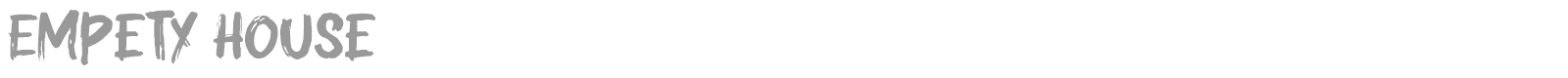 Empety House font preview